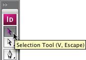 50 LESSON 1 Getting to Know the Work Area 1 Position the cursor over the Selection tool ( ) in the Tools panel. Notice the name and shortcut are displayed.