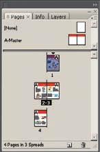 ADOBE INDESIGN CS3 67 Classroom in a Book To target or select a page or spread You either select or target pages or spreads, depending on the task you are performing.