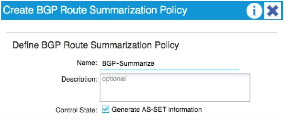 If AS-Set is required, create a new BGP summarization policy, select the AS- Set option, and then associate this policy under the External Network configuration.