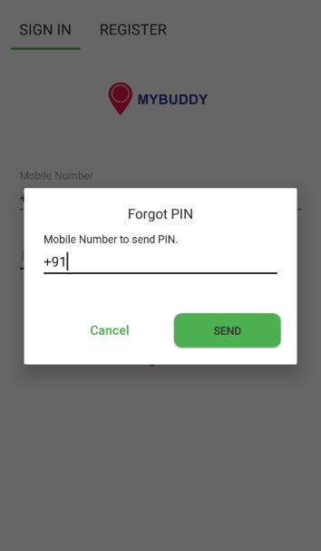 In case the Parent Forgets the 4 digit PIN Click on the Forgot PIN Option Enter the