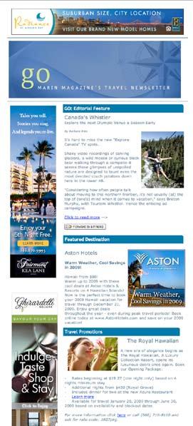 E-Newsletter Advertising The Opportunity: Email Sponsorship Marin Magazine offers a monthy newsletter delivered to opt-in VIP List members. Newsletter Circulation:.