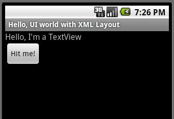 UI example A LinearLayout containing a TextView and a Button It s possible define