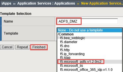 Create a Route to the DMZ On the BIG-IP Select iapps Application Services Applications Click Create Provide a name Select the iapp you uploaded