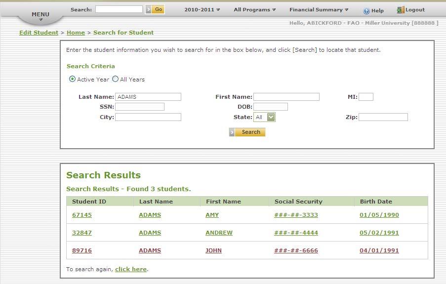 Search Results Quick Search and Full Search Select the student from the Search Results screen.