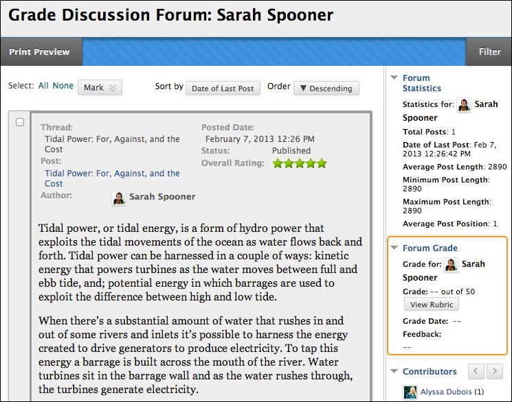 View Discussion Grades You can view your grades for your discussion contributions in My Grades.