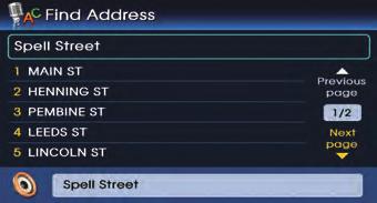 To enter spell search mode, say the "Spell state, city, street names" command as displayed on the screen. Text lines can be inputted continuously.