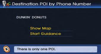 the map. Destination POI by phone number Sets the destination by searching the phone number of the facility. 1.