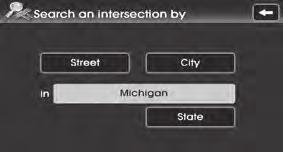 Press the Street button. 10. select the desired 2nd street menu from the list. The corresponding position will be displayed on the map. 7.