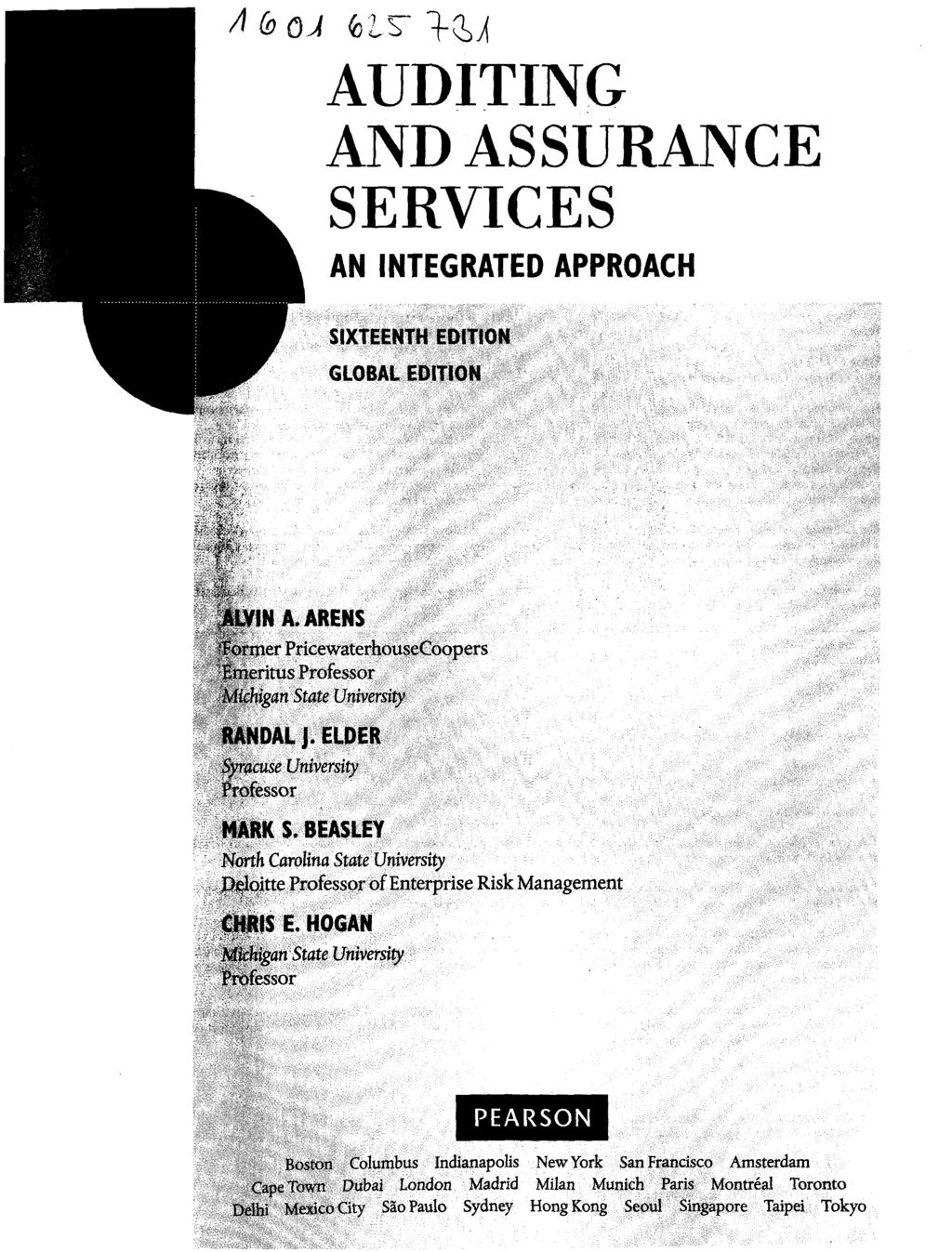 A (soj <o IS" 1-Ü AUDITING AND ASSURANCE SERVICES AN INTEGRATED APPROACH SIXTEENTH EDITION GLOBAL EDITION % ALVIN A.