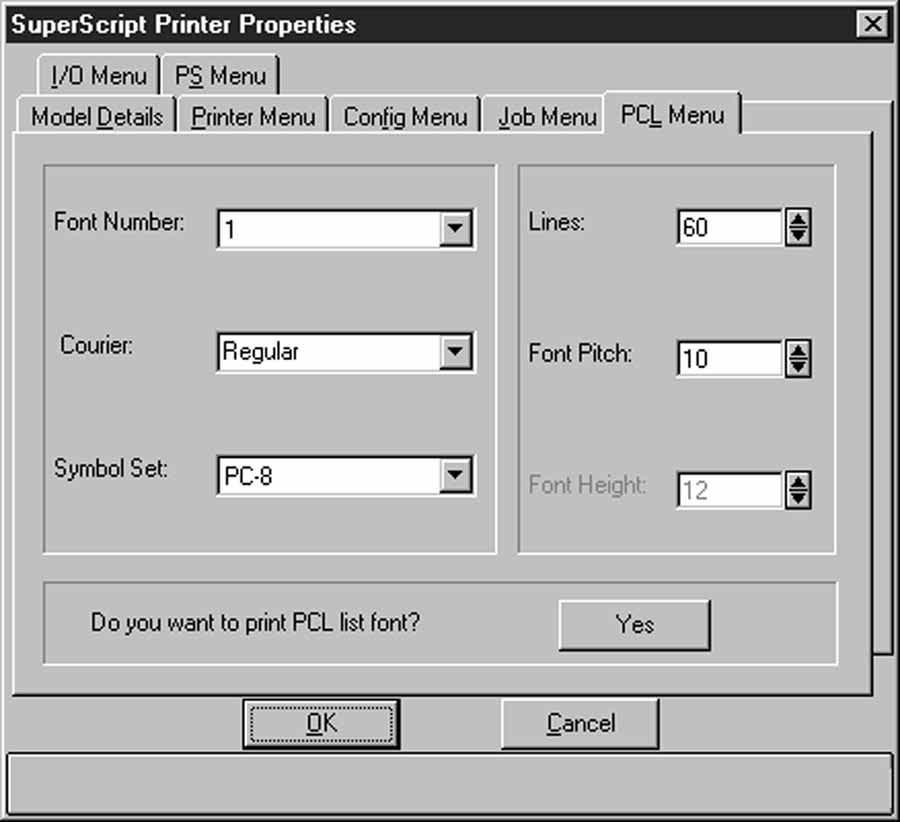 PCL Menu Item Font Number Courier Symbol Set Lines Font Pitch Font Height Yes Description Controls the default font for PCL printing. Controls which version of courier to use.