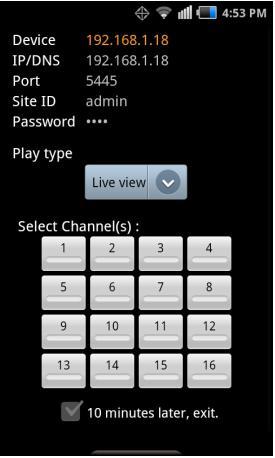 2. Select the registered device and select the channels to monitor up to 4 channels. Then press SELECT button. 3.