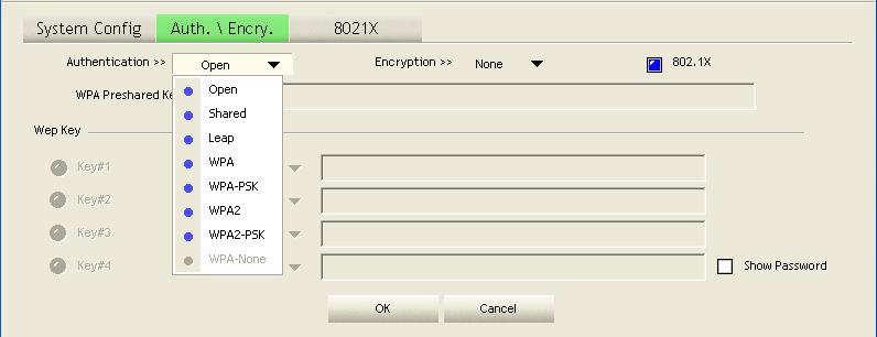 3.4 Authentication and Security The Security tab allows you to configure the authentication and encryption settings such as: WEP, WPA, WPA-PSK, WPA2, and 802.1x.