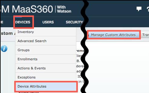 7 Creating Custom Attributes for Device State Sync Lookout uses MaaS360 Custom Attributes to synchronize device state to MaaS360.