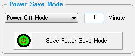 4. Power Save/Auto Power Off Mode You can set the power save mode like None Power Save, Power Save Mode & Power Off Mode and you can set