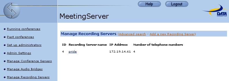7 Managing Recording Servers If you have a system without audio capabilities or you have an Internal Media Bridge deployment the Recording Server is already present in the base Avaya Web Conferencing