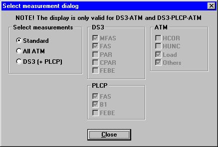 ATM Options 2.7 Measurement interdependence 2.7.1 DS3 and DS3-PLCP mappings When receiving ATM cells mapped into DS3 and DS3-PLCP, both these parallel measurement modes must be selected before starting the measurement.