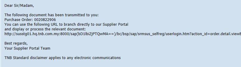 PROCESS (1) : RECEIVING epo Notification and Acknowledge epo in SUS ROLE : TNB SUS SUPPLIER 1.0. Supplier will receive details on the e-po through e-mail as updated in SUS Portal 2.0. Take note on the e-po number 3.