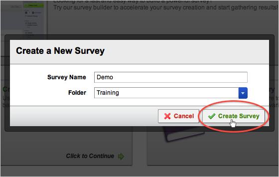 3. In the box that appears, name your survey and select a folder to save it in.