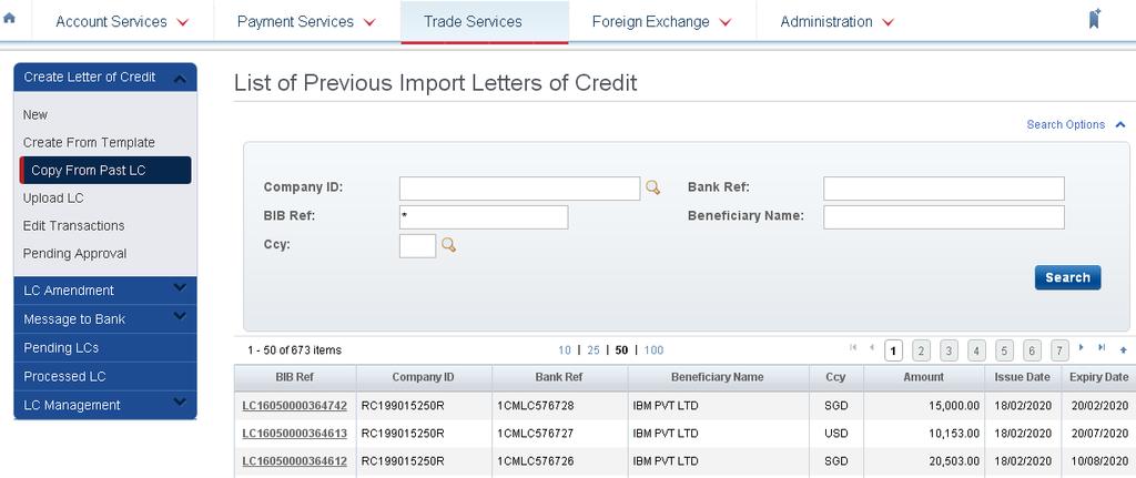 Trade Services 3 Select the LC to copy from. Scroll down and fill in all required details indicated with an *.