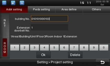 Click Ok icon to enter project setting interface to set the indoor unit's IP address and room number, set the project password, define areas, upgrade the firmware through the network, detect