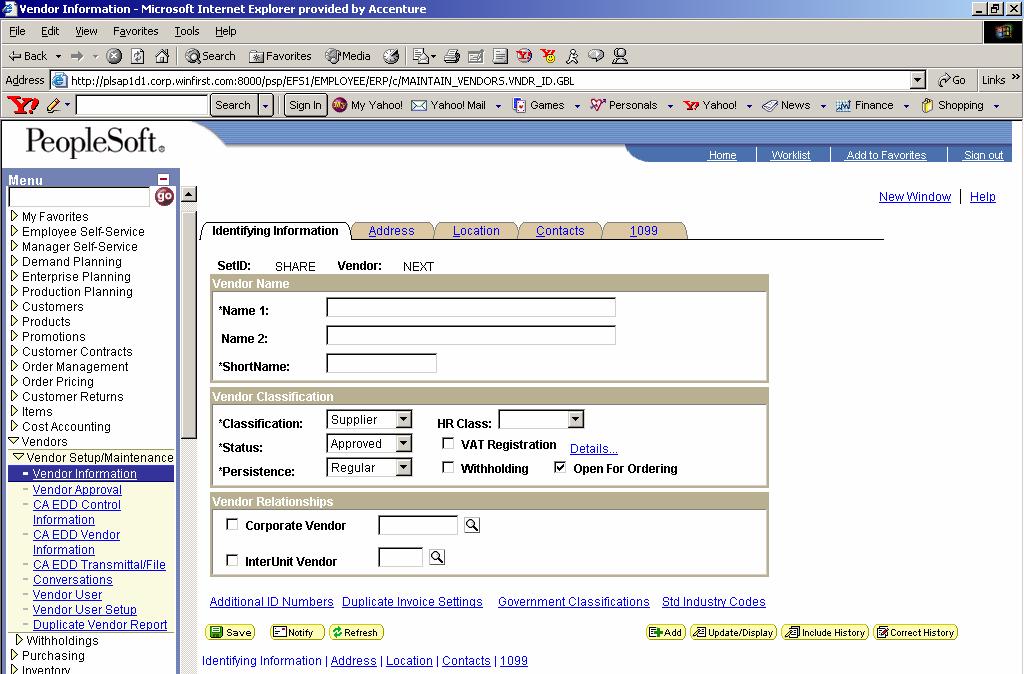 The Identifying Information page (Figure 2) is displayed. Figure 2 Enter/select the available information. All fields with an asterisk (*) are required.