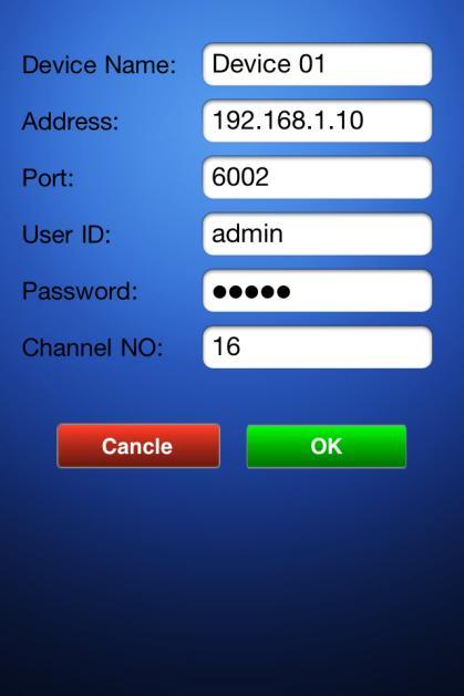Device Name: Name of the device you are adding. Address: your router s Static IP address in case using static IP address method (Example 121.12.130.