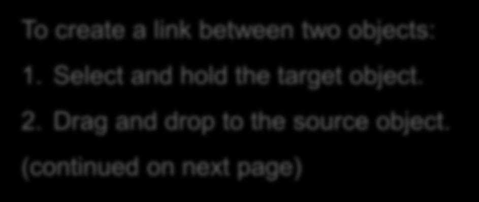 Create Link To create a link between two objects: 1.