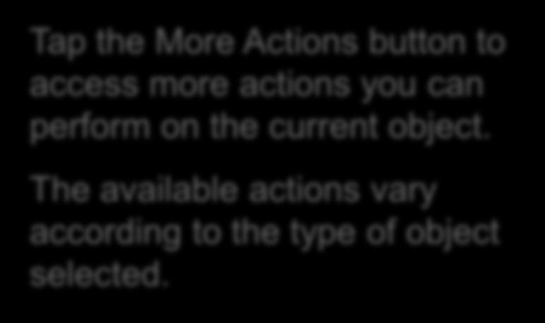 The available actions vary according to the type of object