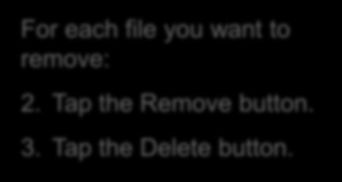 Tap the Remove button. 3.