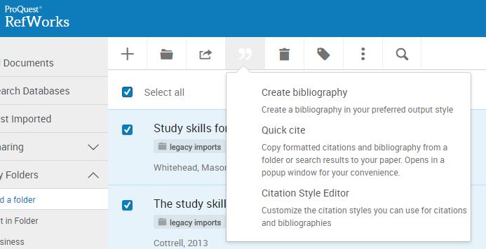 Create a Bibliography using RefWorks Select the folder or references you want to use in the bibliography. Click on in the menu bar Then click on Create Bibliography.