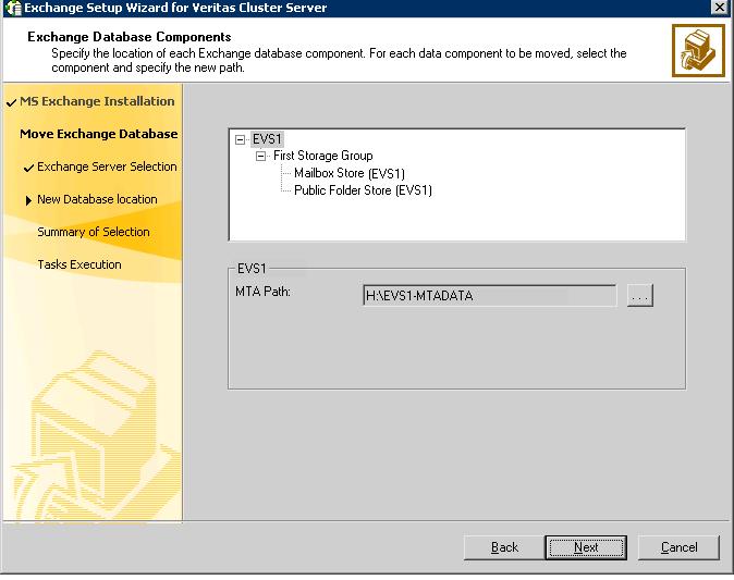 58 Installing Microsoft Exchange Moving Exchange database to shared storage 8 For the option of a custom database location, specify the location for specific Microsoft Exchange data components.