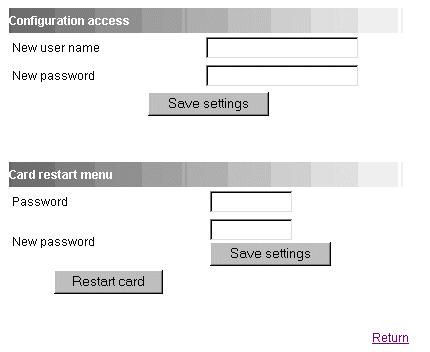 4.3 Changing the passwords Using the browser: select the STS Web Card Configuration command to access the Configuration access or Card restart menu fields.