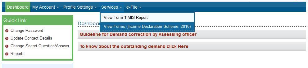 jurisdiction. Following are the steps to view FORM 1 (Income Declaration Scheme, 2016).