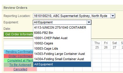 3.2 Review an order, continued 2 Select the Reporting Location. Note: A user may have access to more than one Reporting Location 3 Select the Equipment type.