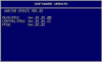 The AQ6150/AQ6151 automatically restarts and starts updating. During updating, the screen shows that updating is in progress.
