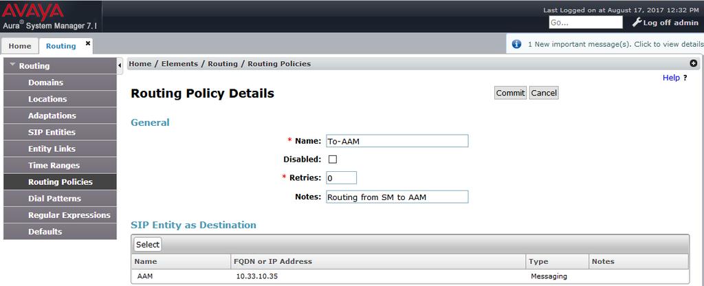 The following screen shows the Routing Policy for the Avaya Aura Messaging. 6.8. Add Dial Patterns Dial Patterns are needed to route specific calls through Session Manager.