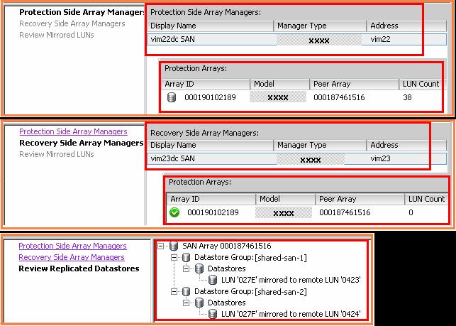 Setup Workflow Protection Site (continued) SRM identifies available arrays in the Protection and Recovery Side and the replicated datastores