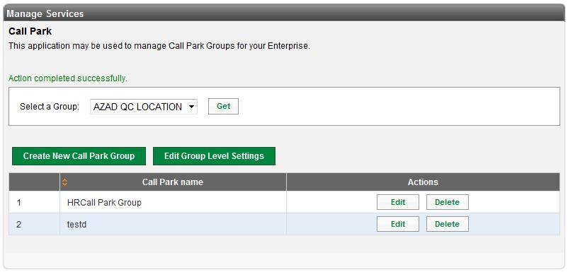 12. The new Call Park Group will be displayed. 13. Click the Edit Group Level Settings to manage settings within a Call Park Group. 14.