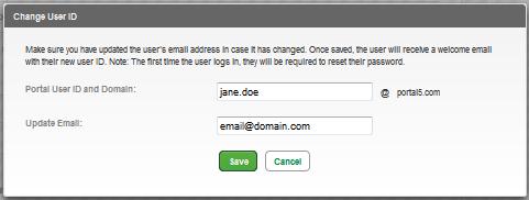 16. A Change User ID window appears. 17. Enter the new user ID in the Portal User ID and Domain field. 18. Enter the user s correct email address in the Update Email field. 19. Click the Save button.