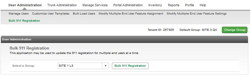 Bulk 911 Registration Use Bulk 911 Registration to change the registered 911 address for multiple users within a Group. 1. Click on User Administration from the main menu. 2.