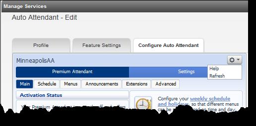 Configure Auto Attendant 1. Click on the Configure Auto Attendant tab. 2.