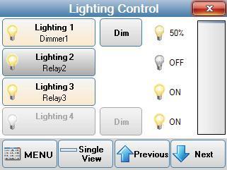 Lighting Control The Lighting Control screen will be displayed when Lighting Control is selected from the Automation window. 4 Lighting control options are displayed at one time.
