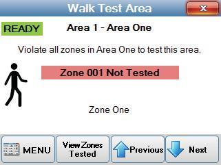 Walk Test Area ALL security system should be tested at regular periods. We recommend testing your system once a week.