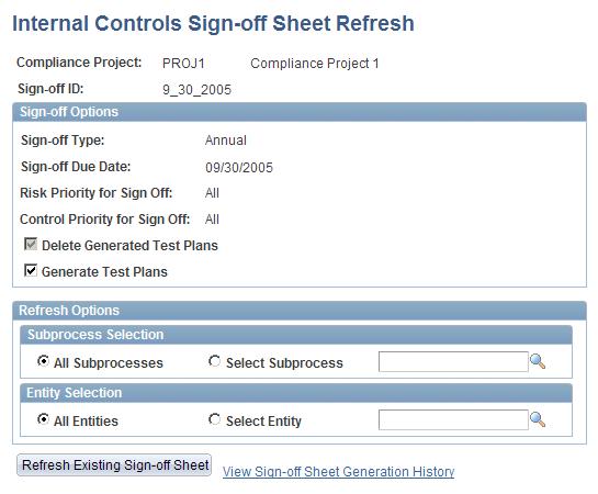 Chapter 11 Certifying Internal Controls Internal Controls Sign-off Sheet Refresh page Sign-off Options Delete Generated Test Plans Generate Test Plans Select this check box to delete existing system