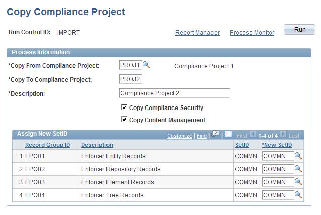 Chapter 4 Establishing Compliance Projects Copying Compliance Projects Access the Copy Compliance Project page (Internal Controls Enforcer, Master Setup, Copy Compliance Project).