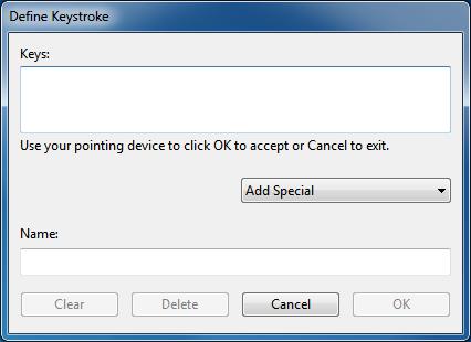 58 FUNCTION NAME KEYSTROKE... DESCRIPTION Enables you to simulate keystrokes Select this option to display the DEFINE KEYSTROKE dialog box.