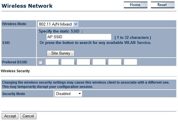 7.1.4 Client Router Mode Wireless Mode SSID Site Survey Prefer BSSID Wireless Security Accept / Cancel The wireless mode supports 802.11a/n mixed operation.