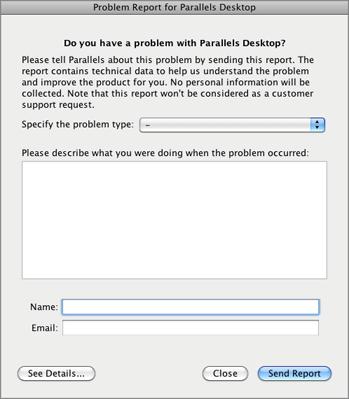 Troubleshooting and Limitations 224 Reporting a Problem to Parallels Team To help improve the Parallels Desktop quality, you can send problem reports to Parallels support team.