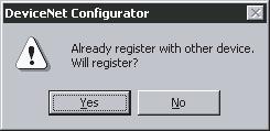 If the user attempts to register a slave that has already been registered with another device, the following confirmation window will be displayed.