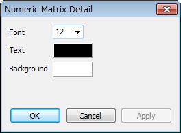 for the active window. The example below is the numeric matrix setting dialog box.